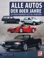 Roger Gloor - Alle Autos der 80er Jahre, Häftad