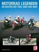 Joachim Kuch - Motorrad Legenden - Die Besten der 70er, 80er und 90er, Inbunden. Tillgänglighet: Lägg i varukorg