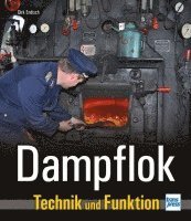 Dirk Endisch - Dampflok, Inbunden
