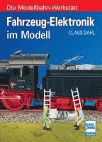 Claus Dahl - Fahrzeug-Elektronik im Modell, Häftad