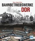 Bahnbetriebswerke der DDR