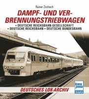 Rainer Zschech - Dampf- und Verbrennungstriebwagen, Häftad