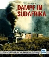 Karl-W. Koch - Dampf in Südafrika, Inbunden