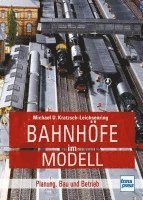 Michael U. Kratzsch-Leichsenring - Bahnhöfe im Modell, Häftad