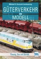 Michael U. Kratzsch-Leichsenring - Güterverkehr im Modell, Häftad
