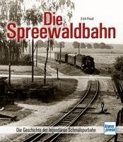 Erich Preuß - Die Spreewaldbahn, Inbunden. Tillgänglighet: Lägg i varukorg