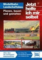 Ulrich Lieb - Jetzt helfe ich mir selbst: Modellbahn Landschaftsbau, Häftad