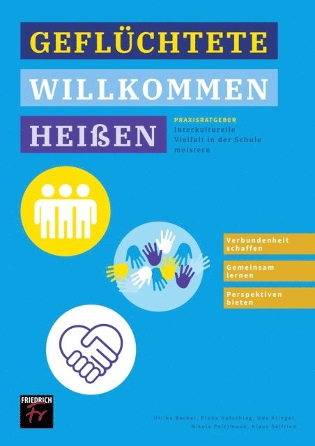 Klaus Seifried, Nikola Poitzmann, Udo Klinger, Elona Gutschlag, Ulrike Becker - Praxisratgeber: Geflüchtete willkommen heißen, E-bok