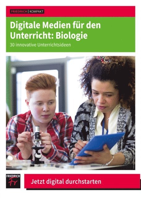 Christoph Thyssen, Monique Meier - Digitale Medien für den Unterricht: Biologie, E-bok