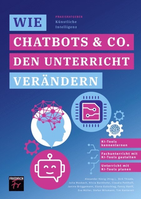 Alicia Bankhofer, Janina Bruggemann, Elona Gutschlag, Tim Kantereit, Stefan Wilsmann, Dirk Thiede, Claudia Potthoff, Julia Mosbach, Eva Muller, Alexander Konig - Praxisratgeber: Künstliche Intelligenz, E-bok