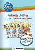 Mats, Mila und Molli - Arbeitsbl�tter zu den Leseheften 1 - 6 (A B C)