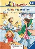 Leserabe 20. Lesestufe 2. Mama hat heut' frei