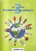 ABC der Tiere 3 - Arbeitsheft Sprachbuch. Neubearbeitung