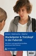 Wackelpeter & Trotzkopf in der Pubert�t