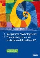 Volker Roder, Hans D. Brenner, Daniel Müller - Integriertes Psychologisches Therapieprogramm bei schizophren Erkrankten IPT, Övrigt