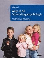 Gerd Mietzel - Wege in die Entwicklungspsychologie, Inbunden