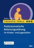Therapie-Tools Posttraumatische Belastungsst�rung im Kindes- und Jugendalter