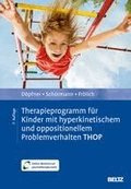 Therapieprogramm f�r Kinder mit hyperkinetischem und oppositionellem Problemverhalten THOP