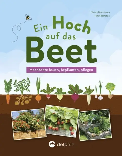 Peter Bachstein, Christa Poppelmann - Ein Hoch auf das Beet, E-bok. Tillgänglighet: Lägg i varukorg