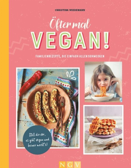 Christina Wiedemann - Öfter mal vegan!, E-bok