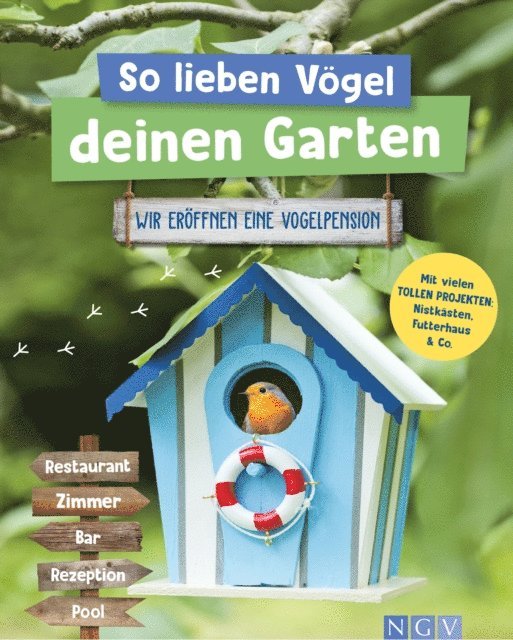 Karolin Kuntzel, Axel Gutjahr - So lieben Vögel deinen Garten, E-bok