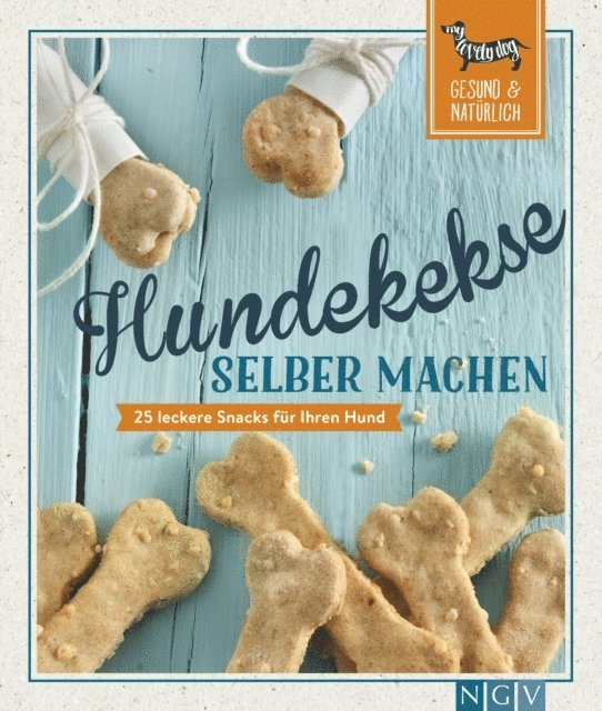 Naumann & Gobel Verlag - Hundekekse selber machen, E-bok