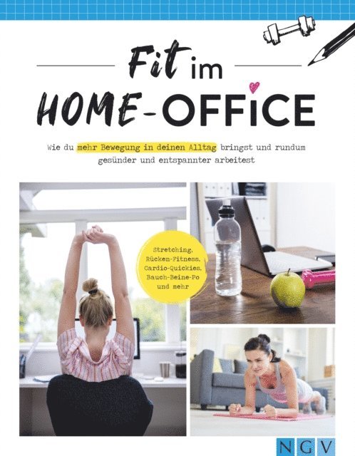 Naumann & Gobel Verlag - Fit im Home-Office, E-bok