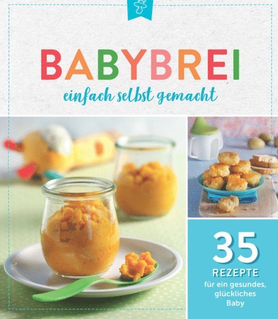 Komet Verlag - Babybrei einfach selbstgemacht, E-bok. Tillgänglighet: Lägg i varukorg
