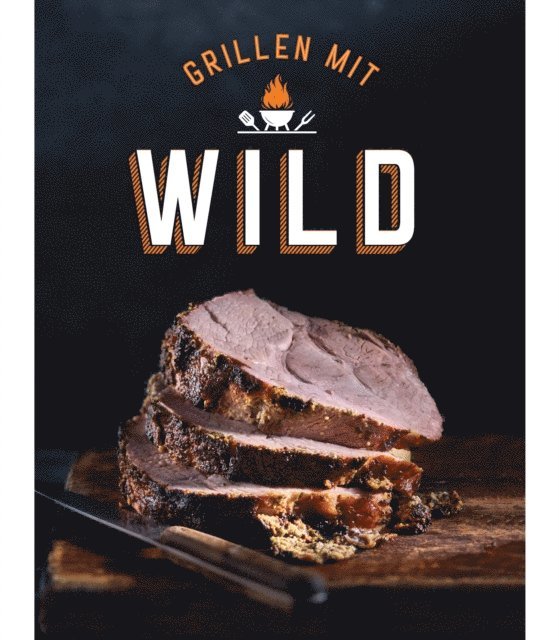 Komet Verlag - Grillen mit Wild, E-bok. Tillgänglighet: Lägg i varukorg