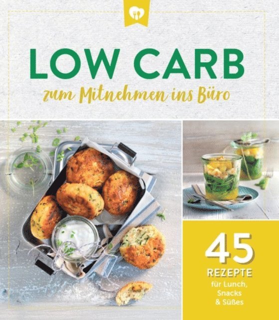 Komet Verlag - Low Carb zum Mitnehmen ins Büro, E-bok. Tillgänglighet: Lägg i varukorg