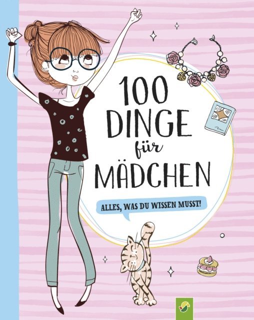 Schwager & Steinlein Verlag - 100 Dinge für Mädchen, E-bok