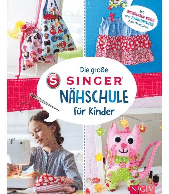 Naumann & Gobel Verlag - Die große SINGER Nähschule für Kinder, E-bok