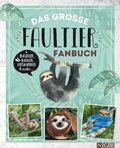 Das groÿe Faultier-Fanbuch