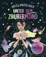 Unter dem Zaubermond - Kritzel-Kratzel-Buch für Kinder ab 7 Jahren