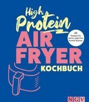 Maja Nett - High Protein Airfryer-Kochbuch - ohne Proteinpulver, Inbunden. Tillgänglighet: Lägg i varukorg