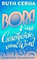 Ruth Cerha - Bora, Inbunden