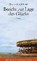 Bodo Kirchhoff - Bericht zur Lage des Glücks, Inbunden. Tillgänglighet: Lägg i varukorg