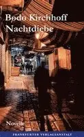 Bodo Kirchhoff - Nachtdiebe, Inbunden. Tillgänglighet: Lägg i varukorg