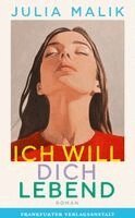 Julia Malik - Ich will dich lebend, Inbunden. Tillgänglighet: Lägg i varukorg