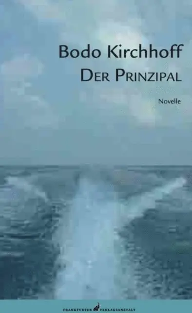 Bodo Kirchhoff - Der Prinzipal, E-bok. Tillgänglighet: Lägg i varukorg