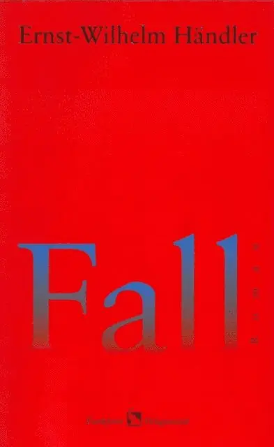 Ernst-Wilhelm Handler - Fall, E-bok. Tillgänglighet: Lägg i varukorg