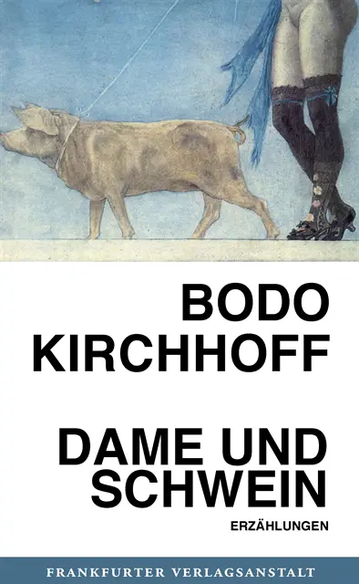 Bodo Kirchhoff - Dame und Schwein, E-bok. Tillgänglighet: Lägg i varukorg