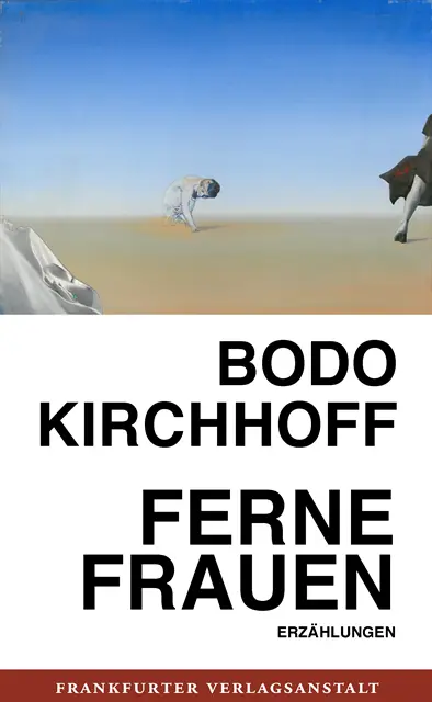 Bodo Kirchhoff - Ferne Frauen, E-bok. Tillgänglighet: Lägg i varukorg