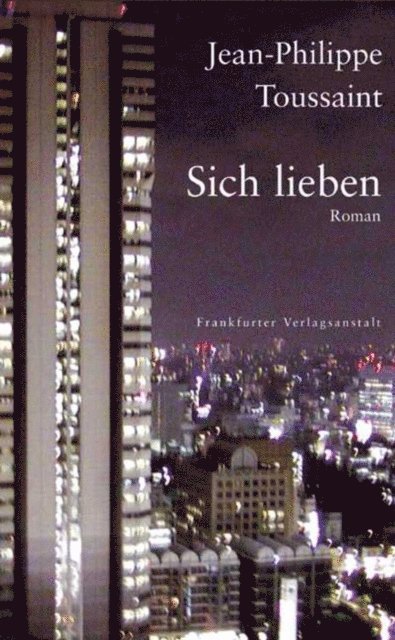 Jean-Philippe Toussaint - Sich lieben, E-bok