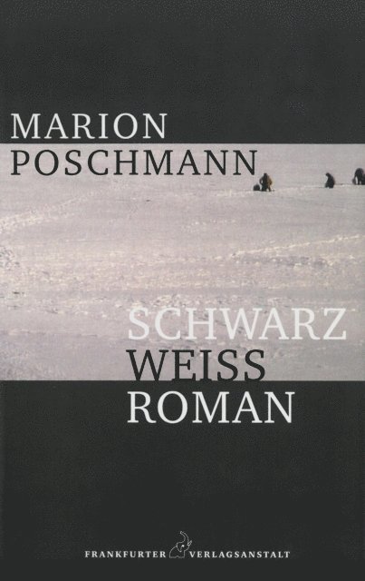 Marion Poschmann - Schwarzweißroman, E-bok