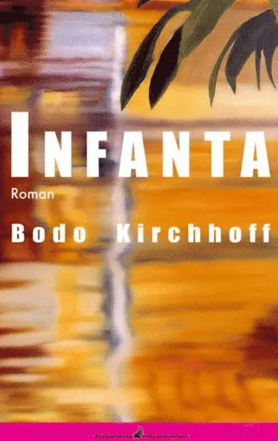 Bodo Kirchhoff - Infanta, E-bok. Tillgänglighet: Lägg i varukorg