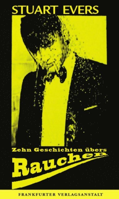 Stuart Evers - Zehn Geschichten übers Rauchen, E-bok