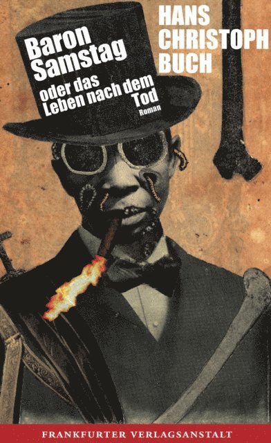 Hans Christoph Buch - Baron Samstag oder das Leben nach dem Tod, E-bok
