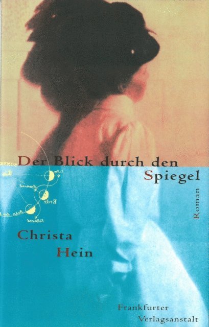 Christa Hein - Der Blick durch den Spiegel, E-bok