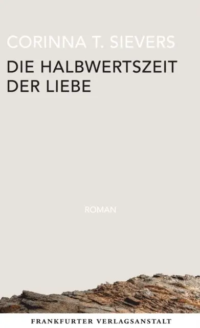 Corinna T. Sievers - Die Halbwertszeit der Liebe, E-bok. Tillgänglighet: Lägg i varukorg